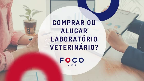 Questão sobre comprar ou alugar laboratório veterinário